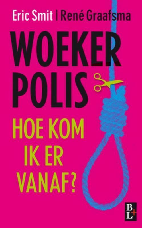 Woekerpolis 9789461560100 Eric Smit, Boeken, Economie, Management en Marketing, Zo goed als nieuw, Verzenden