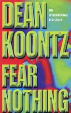 Fear Nothing (Moonlight Bay Trilogy, Book 1) 9780747258322, Gelezen, Dean R. Koontz, Verzenden