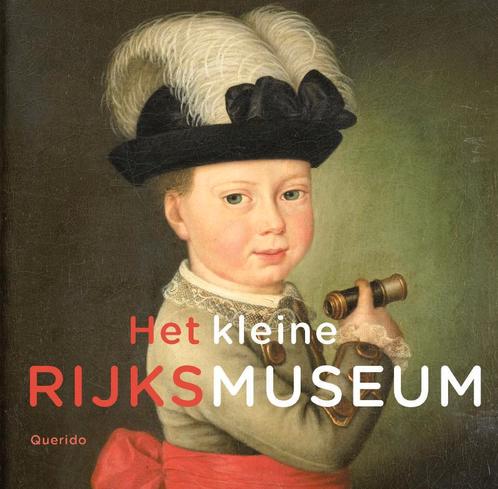 Het kleine Rijksmuseum 9789045114699 Dik Zweekhorst, Boeken, Kinderboeken | Jeugd | 10 tot 12 jaar, Gelezen, Verzenden