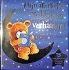 Boek: Mijn allerliefste Teddybeer verhaaltjes - (als nieuw), Boeken, Verzenden, Zo goed als nieuw