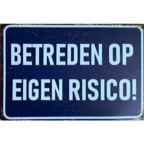 Wandbord reclamebord Betreden Op Eigen Risico bord, Verzamelen, Posters, Nieuw, A4 of kleiner, Overige onderwerpen, Rechthoekig Liggend