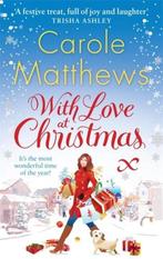 With Love At Christmas 9780751545487 Carole Matthews, Verzenden, Gelezen, Carole Matthews