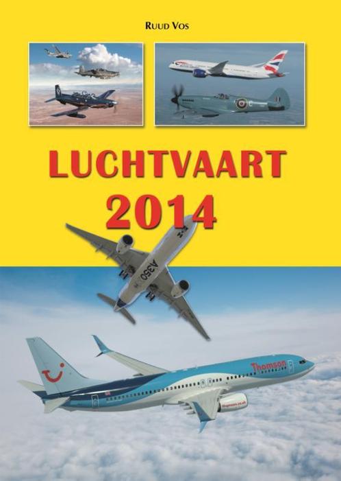 Luchtvaart 2014 9789060133903 Ruud Vos, Boeken, Vervoer en Transport, Gelezen, Verzenden
