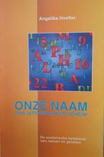 ONZE NAAM ONS UITGESPROKEN GEHEIM 9789063782139 A. Hoefler, Verzenden, Gelezen, A. Hoefler