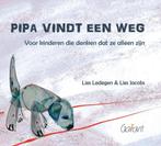 Pipa vindt een weg 9789044130744 Lies Ledegen, Boeken, Verzenden, Zo goed als nieuw, Lies Ledegen