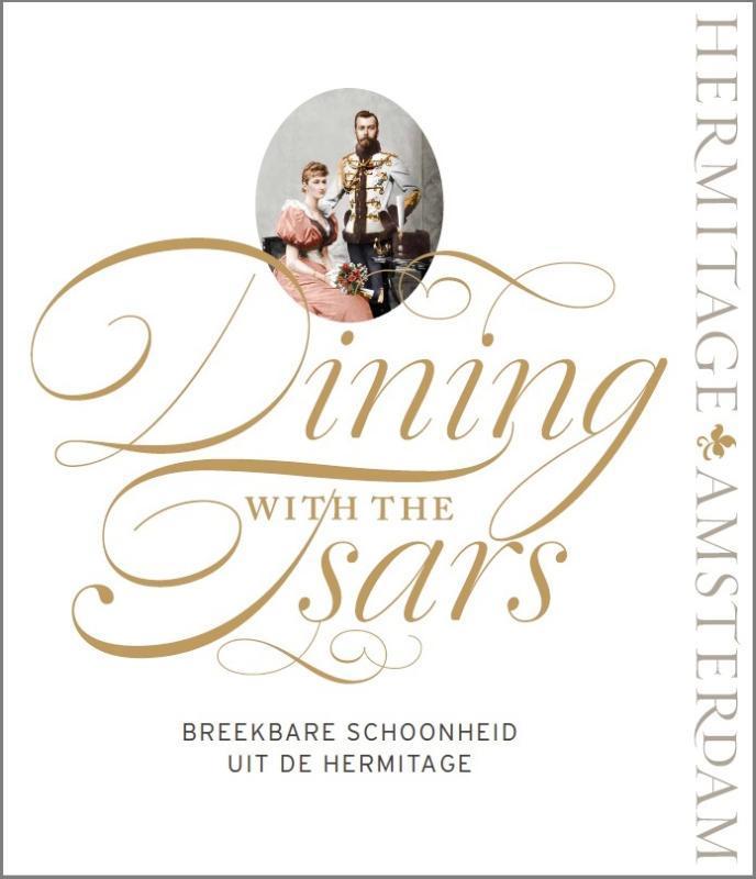 Dining with the Tsars 9789078653486, Boeken, Kunst en Cultuur | Beeldend, Zo goed als nieuw, Verzenden