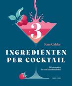 3 ingrediënten per cocktail 9789461432742 Kate Calder, Boeken, Verzenden, Zo goed als nieuw, Kate Calder