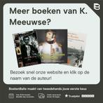 Het huis van Han 9789022984529 K. Meeuwse, Boeken, Verzenden, Gelezen, K. Meeuwse