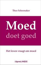 Moed doet goed 9789076907017 Theo Schoenaker, Boeken, Verzenden, Gelezen, Theo Schoenaker