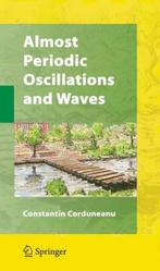9780387098180 Almost Periodic Oscillations and Waves, Constantin Corduneanu, Zo goed als nieuw, Verzenden
