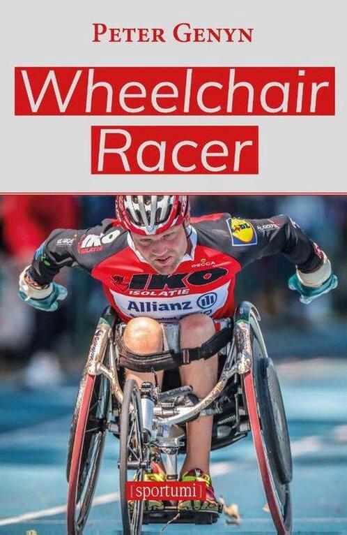 Wheelchair racer 9789493242739 Peter Genyn, Boeken, Overige Boeken, Gelezen, Verzenden