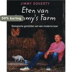 Eten van Jimmys Farm 9789021580692 J. Doherty, Verzenden, Gelezen, J. Doherty