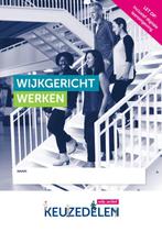 Keuzedelen   Keuzedeel Wijkgericht werken foli 9789037253047, Verzenden, Zo goed als nieuw