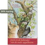 Joost en de kabouter van de oude appelboom 9789062388219, Verzenden, Zo goed als nieuw, E. van Dort