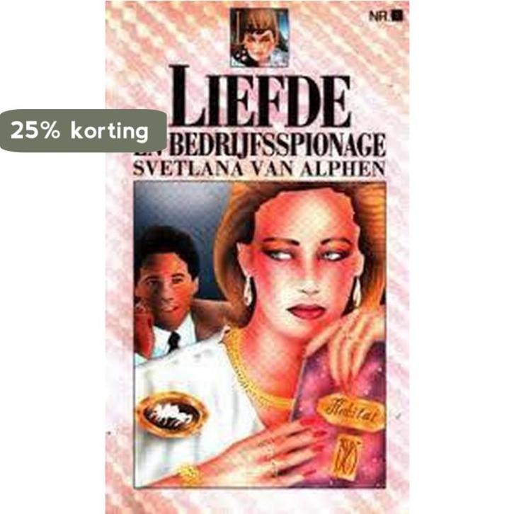 Liefde en bedrijfsspionage 8710952924522 Svetlana van Alphen, Boeken, Overige Boeken, Gelezen, Verzenden