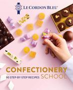 9781911714170 Le Cordon Bleu Confectionery School, Verzenden, Nieuw, Le Cordon Bleu