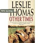 Other Times 9780099415237 Leslie Thomas, Boeken, Verzenden, Gelezen, Leslie Thomas