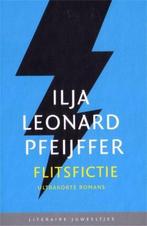 Flitsfictie / Literaire Juweeltjes 9789085164920, Boeken, Verzenden, Zo goed als nieuw, Ilja Pfeijffer