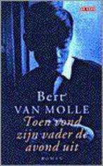 TOEN VOND ZIJN VADER DE AVOND UIT 9789052263472 B. van Molle, Boeken, Verzenden, Zo goed als nieuw, B. van Molle