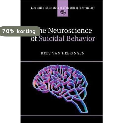 The Neuroscience of Suicidal Behavior 9781316602904, Boeken, Overige Boeken, Zo goed als nieuw, Verzenden
