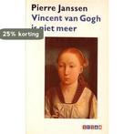 Vincent van Gogh is niet meer en andere herinneringen, Boeken, Verzenden, Gelezen, Janssen