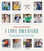 9789401446761 I love sweaters | Tweedehands, Verzenden, Zo goed als nieuw, Fran Vanseveren