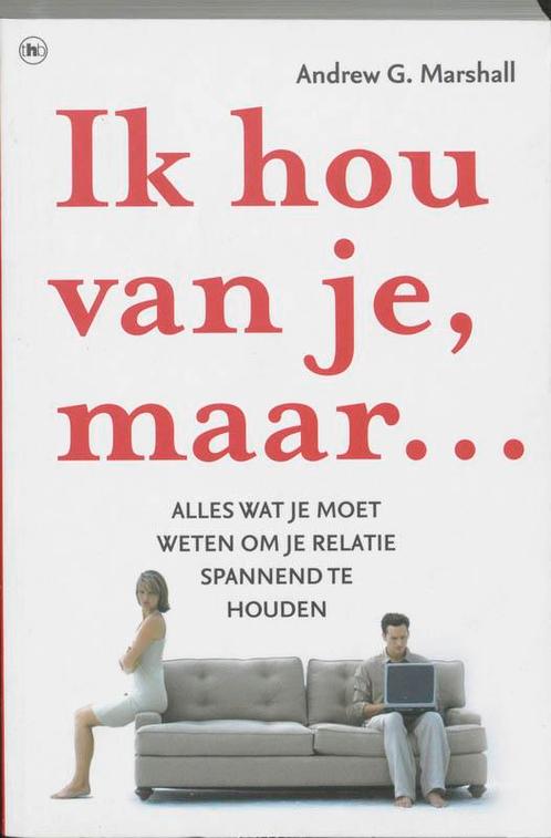 Ik hou van je, maar... 9789044317893 A.G. Marshall, Boeken, Psychologie, Zo goed als nieuw, Verzenden
