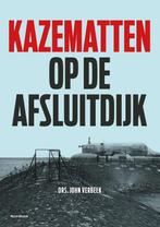 Kazematten op de Afsluitdijk 9789056156336 John Verbeek, Boeken, Verzenden, Gelezen, John Verbeek