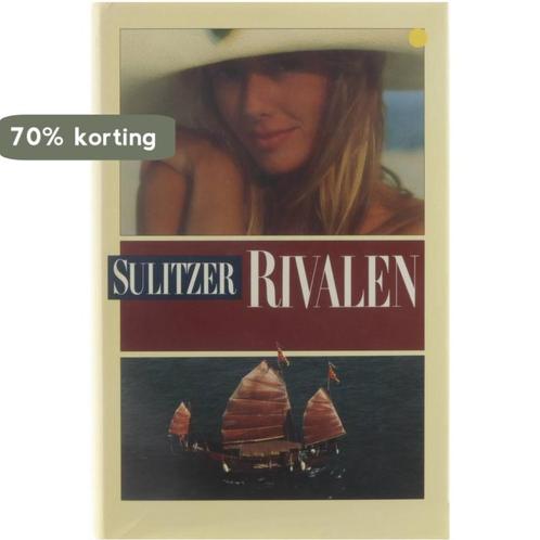 Rivalen 9789026971983 Paul-Loup Sulitzer, Boeken, Streekboeken en Streekromans, Gelezen, Verzenden