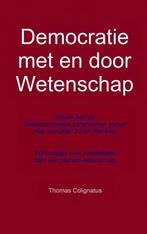 Democratie met en door Wetenschap 9789463672559, Verzenden, Gelezen, Thomas Colignatus