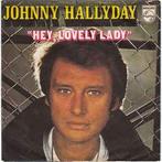 vinyl single 7 inch - Johnny Hallyday - Hey, Lovely Lady, Cd's en Dvd's, Vinyl Singles, Verzenden, Zo goed als nieuw