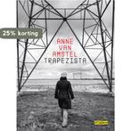 Trapezista 9789046829653 Anne van Amstel, Boeken, Verzenden, Zo goed als nieuw, Anne van Amstel