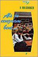 Als je eenzaam bent... / Jongerenperspectief / 4, Verzenden, Gelezen, H. van Groningen