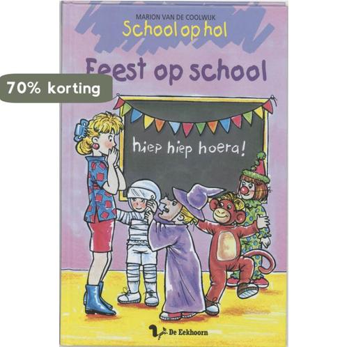 Feest op school / School op hol 9789060566701, Boeken, Kinderboeken | Kleuters, Gelezen, Verzenden