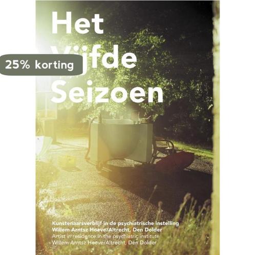 Het Vijfde Seizoen 9789491196058, Boeken, Kunst en Cultuur | Beeldend, Gelezen, Verzenden