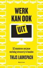 Werk kan ook uit 9789000371860 Thijs Launspach, Verzenden, Zo goed als nieuw, Thijs Launspach
