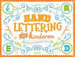 Handlettering voor kinderen 9789044748772, Boeken, Verzenden, Gelezen