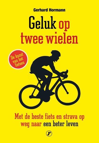 Geluk op twee wielen | 9789089754455 | Gerhard Hormann, Boeken, Literatuur, Zo goed als nieuw