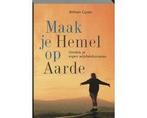 Maak je Hemel op Aarde - Maak je Hemel op Aarde, Boeken, Ophalen of Verzenden, Nieuw