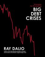 Principles for Navigating Big Debt Crises 9781398520905, Verzenden, Gelezen, Ray Dalio