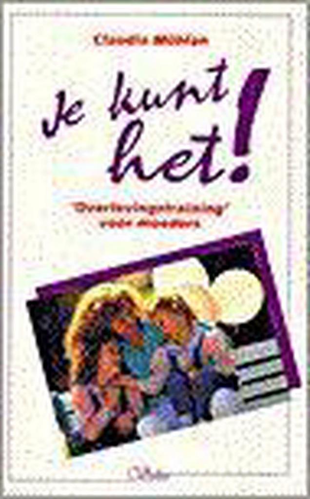 JE KUNT HET 9789029714129 Claudia Mühlan, Boeken, Studieboeken en Cursussen, Gelezen, Verzenden