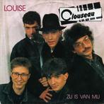 vinyl single 7 inch - Clouseau - Louise, Verzenden, Zo goed als nieuw