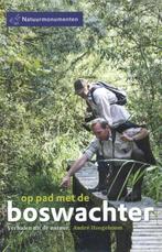 Op pad met de boswachter 9789492199423 André Hoogeboom, Verzenden, Zo goed als nieuw, André Hoogeboom
