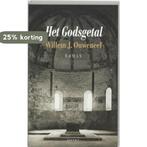 Het Godsgetal 9789059110670 Willem J. Ouweneel, Verzenden, Zo goed als nieuw, Willem J. Ouweneel