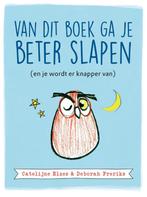 Van dit boek ga je beter slapen 9789021570914, Boeken, Verzenden, Zo goed als nieuw, Catelijne Elzes