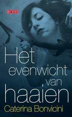 Het evenwicht van haaien (9789044515923, Caterina Bonvicini), Boeken, Verzenden, Nieuw