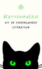 Kattenpoëzie uit de Nederlandse literatuur 9789462971868, Verzenden, Gelezen