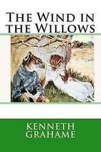 The Wind in the Willows by Kenneth Grahame (Paperback), Boeken, Verzenden, Gelezen, Kenneth Grahame