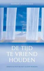 De tijd te vriend houden 9789025959784 H. Andriessen, Boeken, Verzenden, Gelezen, H. Andriessen