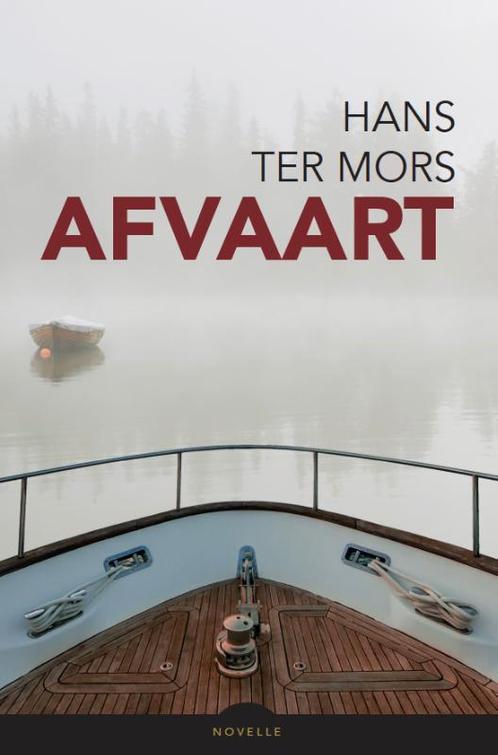 Afvaart 9789083268545 Hans ter Mors, Boeken, Overige Boeken, Zo goed als nieuw, Verzenden